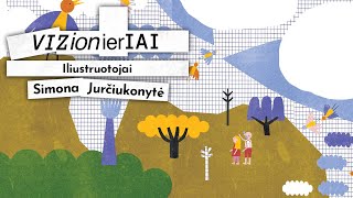 Vizionieriai Iliustruotojai Simona Jurčiukonytė [upl. by Norrat]