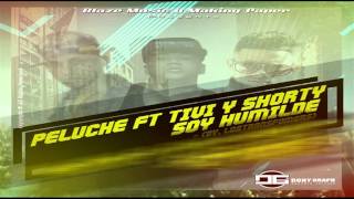 El Peluche ft Making Paper Tivi Gunz amp Shorty  Soy Humilde Prod By Los Transformers [upl. by Nickolaus]