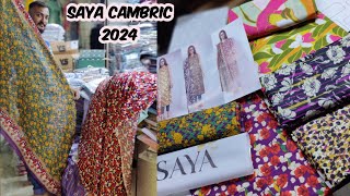 Saya Cambric Lawn 2024  Saya super sale  Saya Brand New Cambric Designs  HOUSE OF CUT PIECE [upl. by Ahsiela]