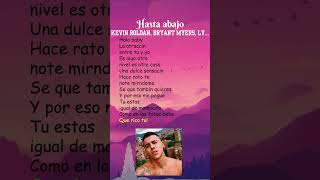 KEVIN ROLDAN Bryant Myers Lyanno  HASTA ABAJO Lyrics shorts [upl. by Sadinoel]