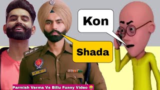 Check Kar  Parmish Verma  Parmish Verma Vs Billu  New Punjabi Singer Roast Video  Parmish Song [upl. by Nyliret498]