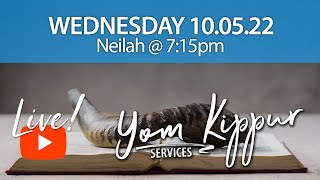 Live 1004  715pm  Yom Kippur  Neilah Final Service  Messianic [upl. by Jorge]