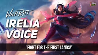 Irelia Voice QuotesAudio In Wild Rift  Irelia All Voice Lines English LOL Wild Rift [upl. by Julita]