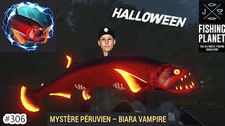 FISHING PLANET HALLOWEEN 2024 306 MYSTÈRE PÉRUVIEN  BIARA VAMPIRE  LAC MAKU MAKU AU PÉROU 2024 [upl. by Alilad]