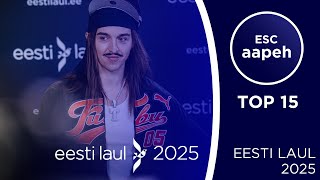 Eesti Laul 2025  Top 15 [upl. by Gert]