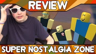 Super Nostalgia Zone ROBLOX Game Review [upl. by Astor]