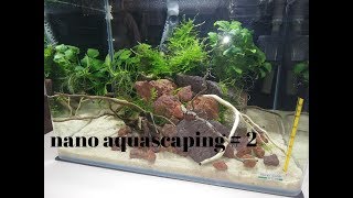 NANO AQUASCAPING 2 [upl. by Ahsekan]