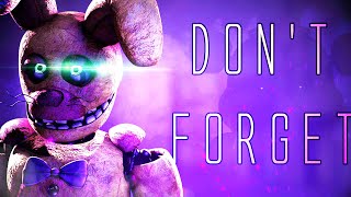 SFM FNAF SONG quotDont Forgetquot Official Animation [upl. by Weywadt989]