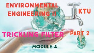 Trickling filter Part 2  Design  KTU Environmental Engineering [upl. by Annairda]