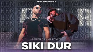 Ben Fero amp Anıl Piyancı  Sıkı Dur  Prod Burako Beats [upl. by Osnofedli]