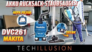 🔥WAS TAUGT der MAKITA 36V Akku RucksackStaubsauger DVC261🧐  Makita DVC261ZX15  Review amp Test [upl. by Yoc]