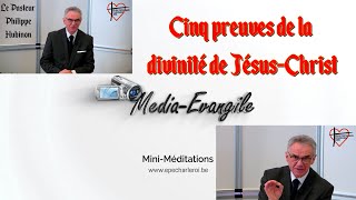 Cinq preuves de la divinité de JésusChrist [upl. by Hepza156]