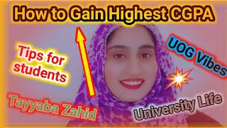 How to gain highest cgpa  UOG vibes  Tips for university students  University of Gujrat students [upl. by Aicia272]