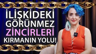 İlişkideki Görünmez Zincirleri Kırmanın Yolu  Elif Lakshimi [upl. by Anilecram]