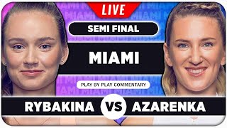 RYBAKINA vs AZARENKA • WTA Miami Open 2024 SF • LIVE Tennis PlaybyPlay Stream [upl. by Carma990]