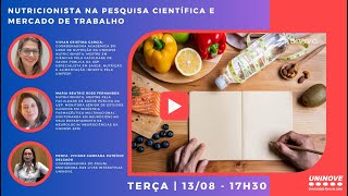 UNINOVE LIVE  NUTRICIONISTA NA PESQUISA CIENTÍFICA E MERCADO DE TRABALHO [upl. by Almira984]