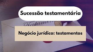 Aula 1 Negócio jurídico testamentos pt1  Sucessão testamentária [upl. by Mandi]