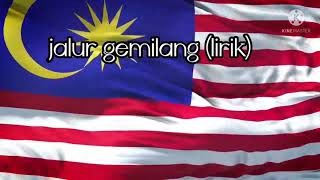 JALUR GEMILANG LIRIK 🇲🇾🇲🇾🇲🇾 [upl. by Kimberly687]