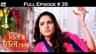 Dil Se Dil Tak  Full Episode 35  With English Subtitles [upl. by Nairod]