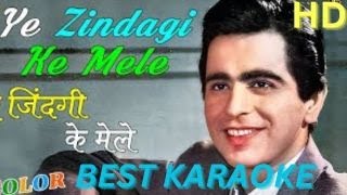 Ye Zindagi Ke Mele  Rafi Best Version  3 Full Stanza  HD Karaoke With Scrolling Lyrics [upl. by Susanne]