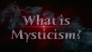 Exploring Mysticism and the Mystical Journey 1 [upl. by Pack]