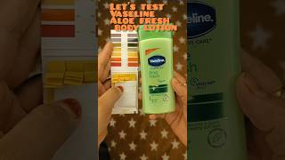 Lets test PH level of Vaseline body lotion shortvideo skincare shorts [upl. by Hamon155]