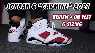 AIR JORDAN 6 quotCARMINEquot 2021  REVIEW  ON FEET amp SIZING [upl. by Shannan956]