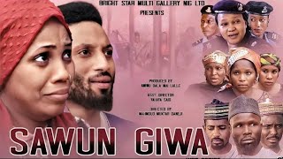 SAWUN GIWA EPISODE 1  HAUSA SERIES [upl. by Eleanor]