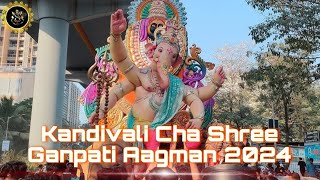 Kandivali Cha Shree Aagman 2024  Maghi Ganpati  Ganesh Jayanti  Mumbai Cha Ganesh [upl. by Carothers356]