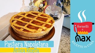 PASTIERA NAPOLETANA antica ricetta fatta in casa  I fornelli di Max [upl. by Anelec]