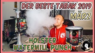 Der beste Shisha Tabak 2019 im März  Holster Watermill Punch [upl. by Cormac]