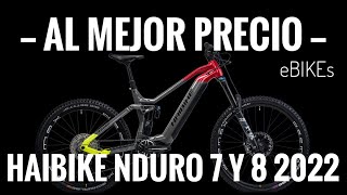 HAIBIKE NDURO 7 y 8 FREERIDE OHLINS ENDURO AL MEJOR PRECIO 2022 EBIKE E BIKE EMTB EBIKES [upl. by Carmen]