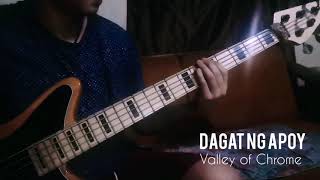 Dagat Ng Apoy  Valley Of Chrome Bass Cover [upl. by Isidoro]