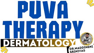 PUVA Therapy  PSORALEN  PSORIASIS  Phototherapy  NBUVB  UVA  Acitretin  Methotrexate  DrMSD [upl. by Neleb57]