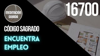 Código Sagrado para Encontrar Empleo  codigosagrado16700 [upl. by Fields]