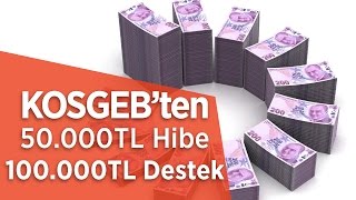 KOSGEBten 50000TL Hibe Ve 100000TL Destek Nasıl Alınır quotGirişimci Rehberiquot [upl. by Ytsanyd212]