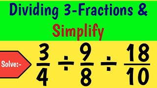 Dividing 3 fractions and simplify  तीन भिन्न fraction को कैसे भाग करें   Basic Maths [upl. by Aztilay]