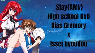 High school DXD AMV  Stay Romantic AMV [upl. by Nared260]