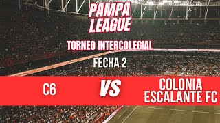 TORNEO INTERCOLEGIAL  FECHA 2  C6 vs COLONIA ESCALANTE [upl. by Dodie]