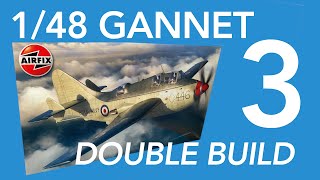 Airfix 148 Fairey Gannet double build Part 3 [upl. by Sayce]