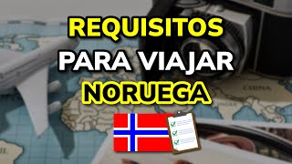 ➡️ Requisitos para Viajar a Noruega legalmente en 2024 [upl. by Bashemath]