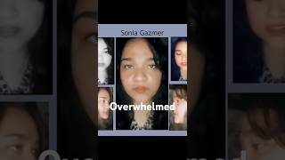 quotOverwhelmedquot accapelle cover overwhelmed soniagazmer music ytshorts coversong [upl. by Rucker]