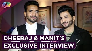 Dheeraj Dhoopar And Manit Joura Talk About Their Characters amp More In Kundali Bhagya [upl. by Ailic]