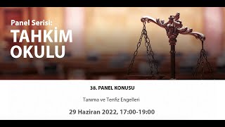 38 Panel  Tanıma ve Tenfiz Engelleri [upl. by Llerrot284]