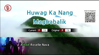 Huwag Ka Nang Magbabalik  Roselle Nava Karaoke Version [upl. by Haret]