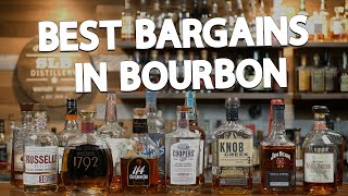 The 15 BEST Bourbons For The MONEY [upl. by Yttap]