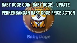 BABY DOGE COIN BABY DOGE  UPDATE PERKEMBANGAN BABY DOGE PRICE ACTION [upl. by Okier]