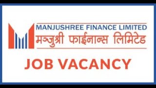 Manjushree Finance Limited ले माग्यो कर्मचारी  New Job Vacancy Notice 2077 [upl. by Faina778]