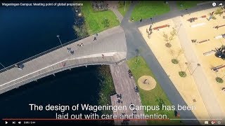 Wageningen Campus Meeting point of global proportions [upl. by Atig]