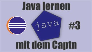 Java lernen mit dem Captn Folge 3 DEHD Arithmetik und Kommentare [upl. by Limoli]